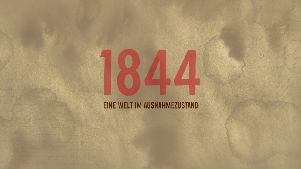 1844 – Eine Welt im Ausnahmezustand